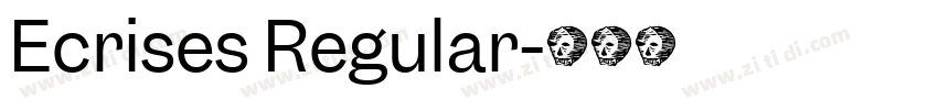 Ecrises Regular字体转换